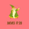 Jueves 17:20